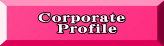Corporate    Profile